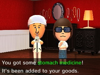 You got some stomach medicine! It's been added to your goods.