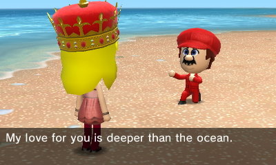 Mario, to Peach: My love for you is deeper than the ocean.