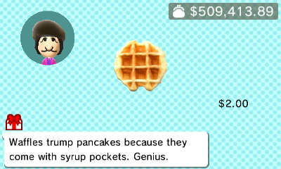 Waffles trump pancakes because they come with syrup pockets. Genius.