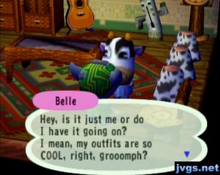 Belle: Is it just me or do I have it going on? My outfits are so COOL, right?