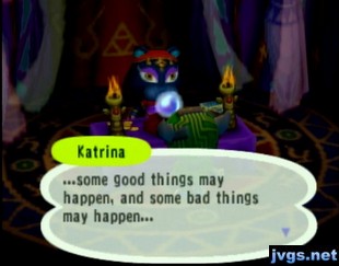 Katrina: Some good things may happen, and some bad things may happen...