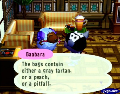 Baabara: The bags contain either a gray tartan, or a peach, or a pitfall.