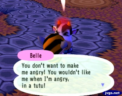 Belle: You don't want to make me angry! You wouldn't like me when I'm angry, in a tutu!