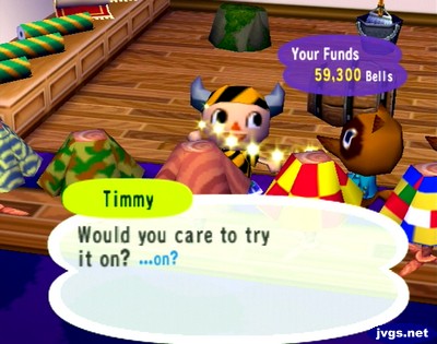 Timmy: Would you care to try it on?