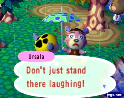 Ursala, holding an umbrella in a pitfall: Don't just stand there laughing!