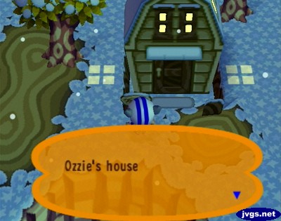 Ozzie's house.