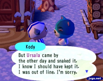 Kody: But Ursala came by the other day and snaked it. I know I should have kept it. I was out of line. I'm sorry.