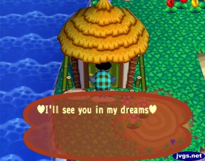 Sign on islander's house: I'll see you in my dreams.
