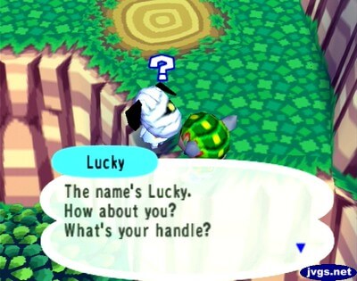 Lucky: The name's Lucky. How about you? What's your handle?
