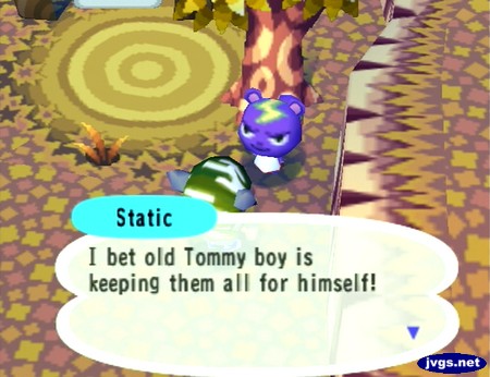 Static: I bet old Tommy boy is keeping them all for himself!