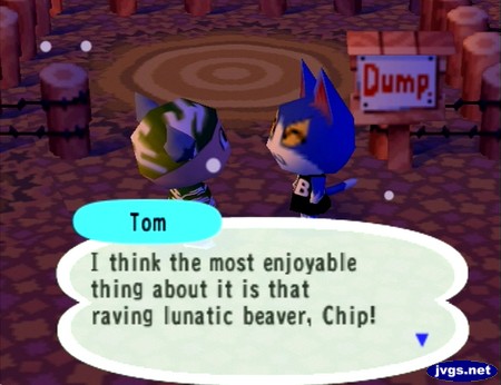 Tom: I think the most enjoyable thing about it is that raving lunatic beaver, Chip!