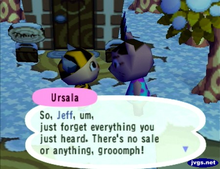 Ursala: So, Jeff, um, just forget everything you just heard. There's no sale or anything, grooomph!