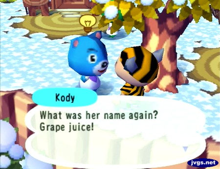 Kody: What was her name again? Grape juice!