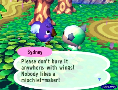 Sydney: Please don't bury it anywhere, with wings! Nobody likes a mischief-maker!