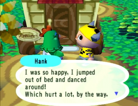 Hank: I was so happy, I jumped out of bed and danced around! Which hurt a lot, by the way.