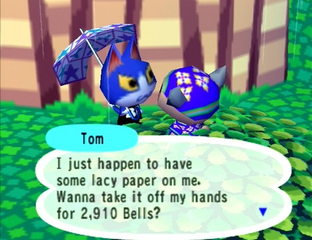 Tom: I just happen to have some lacy paper on me. Wanna take it off my hands for 2,910 bells?