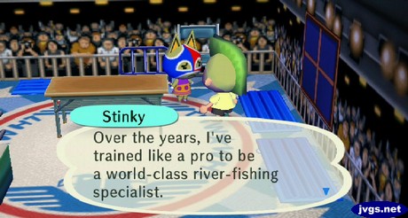 Stinky: Over the years, I've trained like a pro to be a world-class river-fishing specialist.