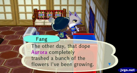 Fang: The other day, that dope Aurora completely trashed a bunch of the flowers I've been growing.