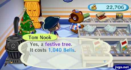 Tom Nook: Yes, a festive tree. It costs 1,040 bells.