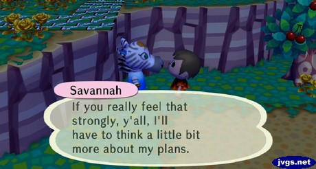 Savannah: If you really feel that strongly, y'all, I'll have to think a little bit more about my plans.