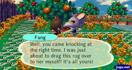 Fang: Well, you came knocking at the right time. I was just about to drag this rug over to her myself! It's all yours!