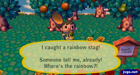I caught a rainbow stag! Someone tell me, already! Where's the rainbow?!