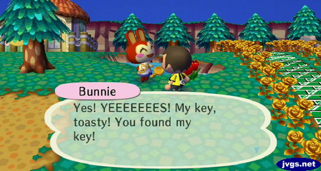 Bunnie: Yes! YEEEEEEES! My key, toasty! You found my key!