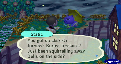 Static: You got stocks? Or turnips? Buried treasure? Just been squirrelling away bells on the side?
