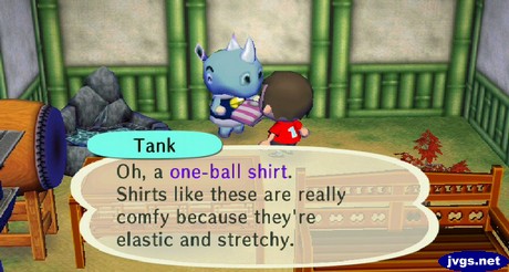 Tank: Oh, a one-ball shirt. Shirts like these are really comfy because they're elastic and stretchy.