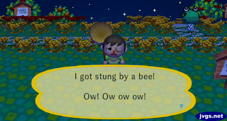 I got stung by a bee! Ow! Ow ow ow!
