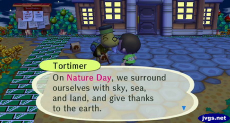 Tortimer: On Nature Day, we surround ourselves with sky, sea, and land, and give thanks to the earth.