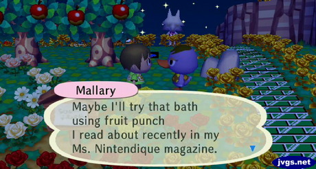 Mallary: Maybe I'll try that bath using fruit punch I read about recently in my Ms. Nintendique magazine.