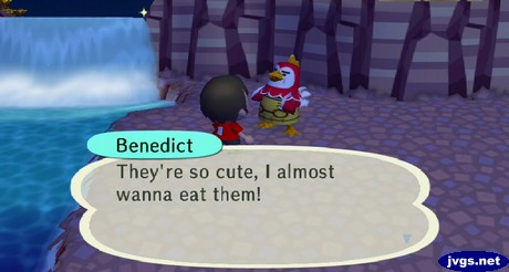 Benedict: They're so cute, I almost wanna eat them!