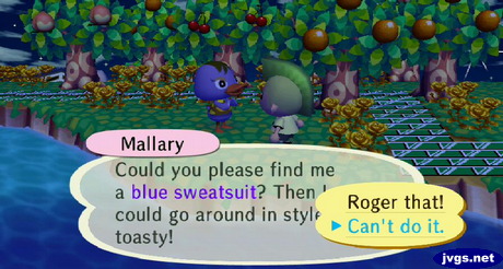 Mallary: Could you please find me a blue sweatsuit? Then I could go around in style, toasty! Me: Can't do it.