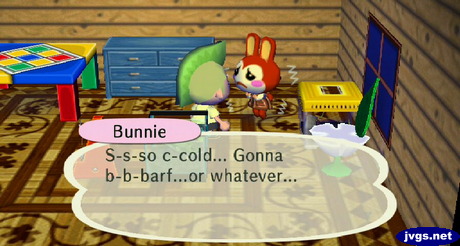 Bunnie: S-s-so c-cold... Gonna b-b-barf...or whatever...