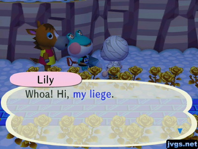 Lily: Whoa! Hi, my liege.