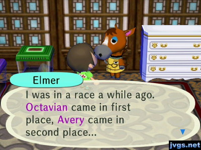 Elmer: I was in a race a while ago. Octavian came in first place, Avery came in second place...
