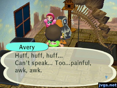 Avery: Huff, huff, huff... Can't speak... Too...painful, awk, awk.