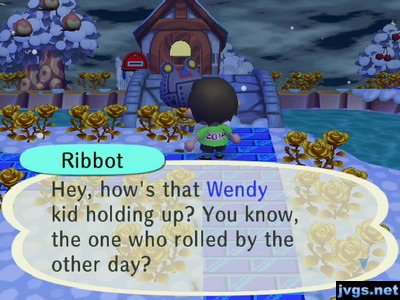 Ribbot: Hey, how's that Wendy kid holding up? You know, the one who rolled by the other day?