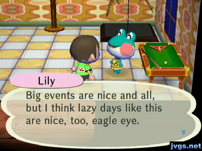 Lily: Big events are nice and all, but I think lazy days like this are nice, too, eagle eye.