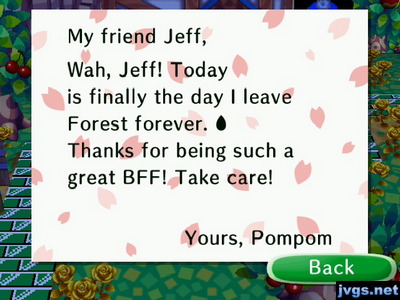Wah, Jeff! Today is finally the day I leave Forest forever. Thanks for being such a great BFF! Take cake! -Yours, Pompom
