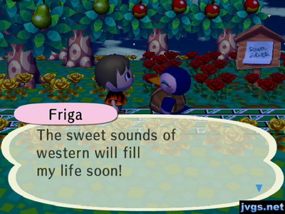 Friga: The sweet sounsd of western will fill my life soon!