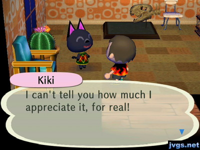 Kiki: I can't tell you how much I appreciate it, for real!