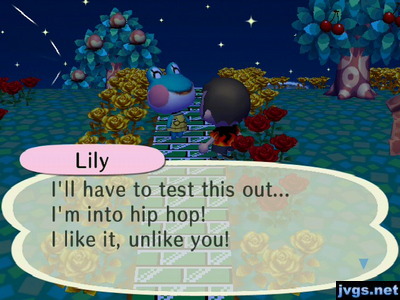 Lily: I'll have to test this out... I'm into hip hop! I like it, unlike you!