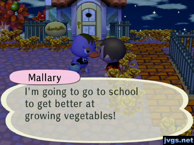 Mallary: I'm going to go to school to get better at growing vegetables!