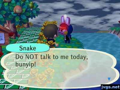 Snake: Do NOT talk to me today, bunyip!