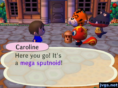 Caroline: Here you go! It's a mega sputnoid!