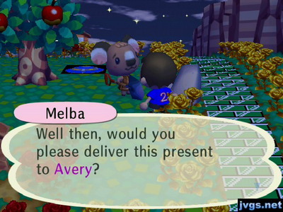 Melba: Well then, would you please deliver this present to Avery?