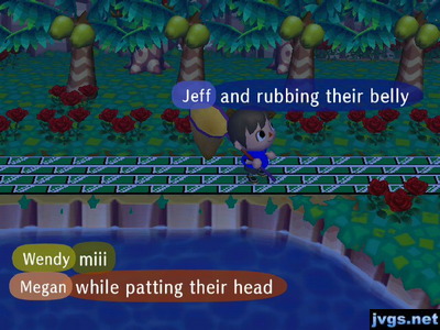 Jeff: And rubbing their belly. Megan: While patting their head.