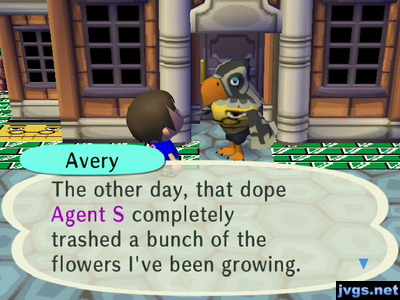 Avery: The other day, that dope Agent S completely trashed a bunch of the flowers I've been growing.